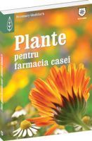 Concursuri online: Castiga cartea Plante pentru farmacia casei de Rosemary Gladstar