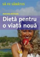 Concursuri online: Castiga cartea Dieta pentru o viata noua de Mariana Bozesan