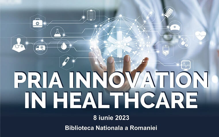 Pria Innovation in Healthcare in data de 8 iunie la Biblioteca Nationala a Romaniei de la 10,30.